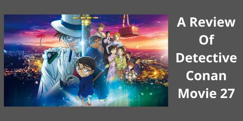 The Million-Dollar Pentagram: Review Detective Conan Movie 27